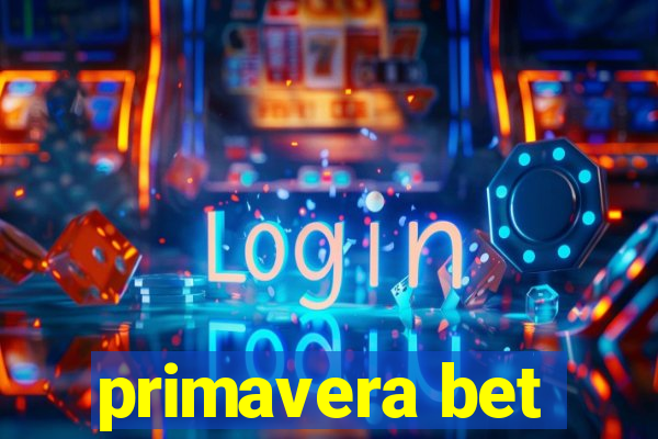 primavera bet